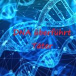 DNA überführt