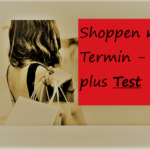 Shoppen mit Termin und Test